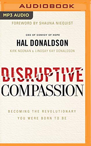 Beispielbild fr Disruptive Compassion: Becoming the Revolutionary You Were Born to Be zum Verkauf von Revaluation Books