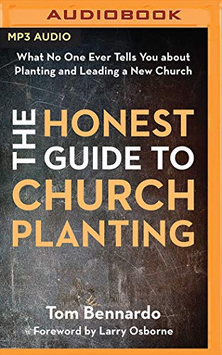 Beispielbild fr The Honest Guide to Church Planting: What No One Ever Tells You about Planting and Leading a New Church zum Verkauf von Buchpark