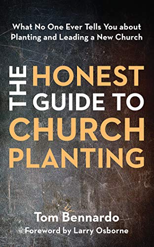 Beispielbild fr The Honest Guide to Church Planting: What No One Ever Tells You About Planting and Leading a New Church zum Verkauf von Buchpark