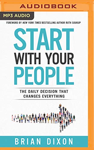 Stock image for Start with Your People: The Daily Decision That Changes Everything for sale by Buchpark