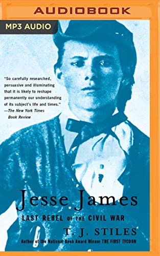 Stock image for Jesse James: Last Rebel of the Civil War for sale by Revaluation Books