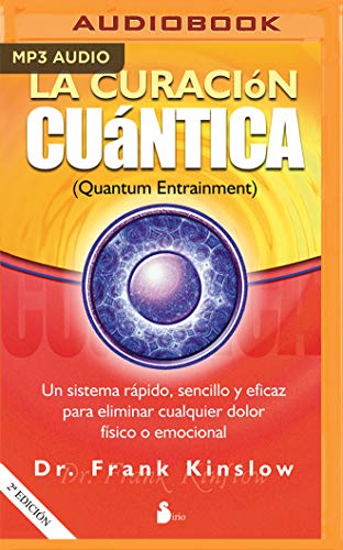 Beispielbild fr La curacin cuntica / The Secret of Instant Healing: Vol 1 zum Verkauf von Revaluation Books
