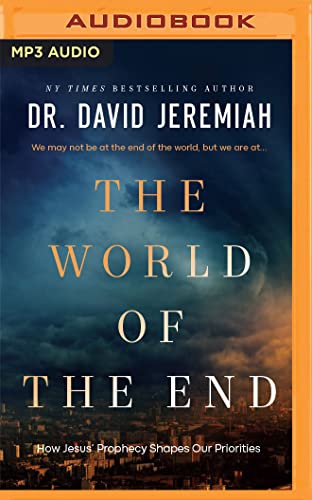 Stock image for The World of the End: How Jesus  Prophecy Shapes Our Priorities for sale by Revaluation Books