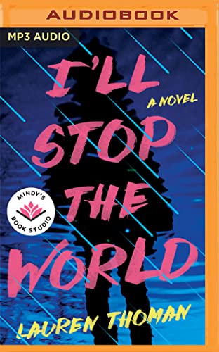 Imagen de archivo de I'll Stop the World: A Novel a la venta por Half Price Books Inc.