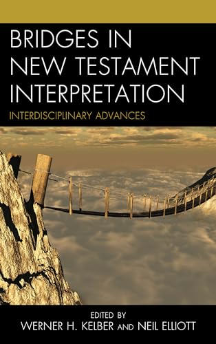 Beispielbild fr Bridges in New Testament Interpretation: Interdisciplinary Advances zum Verkauf von Revaluation Books