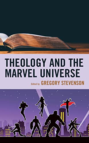 Beispielbild fr Theology and the Marvel Universe zum Verkauf von Revaluation Books