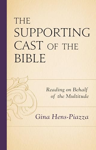 Stock image for The Supporting Cast of the Bible Reading on Behalf of the Multitude for sale by PBShop.store US