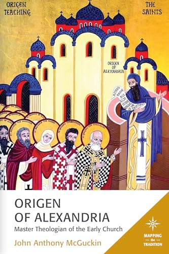 Origen of Alexandria : Master Theol...