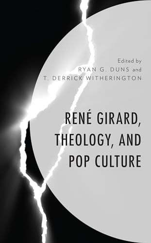 Imagen de archivo de Ren Girard, Theology, and Pop Culture a la venta por Revaluation Books