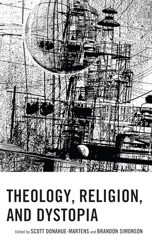 Beispielbild fr Theology, Religion, and Dystopia zum Verkauf von PBShop.store US