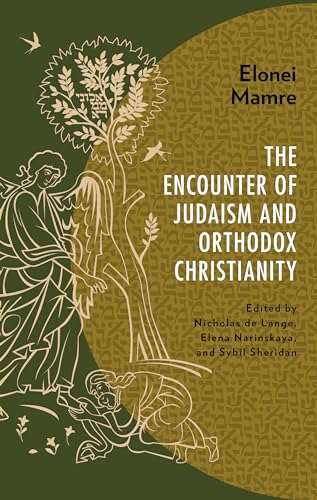 9781978713987: Elonei Mamre: The Encounter of Judaism and Orthodox Christianity