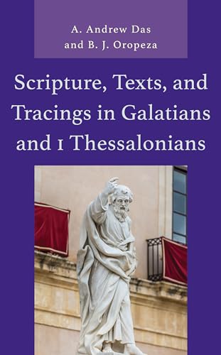 9781978716056: Scripture, Texts, and Tracings in Galatians and 1 Thessalonians