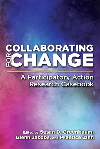 Stock image for Collaborating for Change: A Participatory Action Research Casebook for sale by HPB-Red