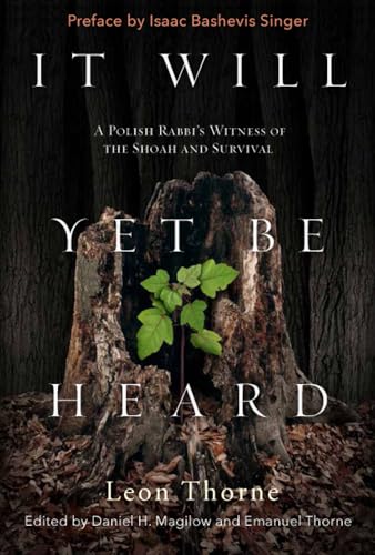 Stock image for It Will yet Be Heard : A Polish Rabbi's Witness of the Shoah and Survival for sale by Better World Books