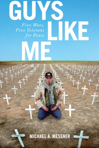 Stock image for Guys Like Me: Five Wars, Five Veterans for Peace for sale by ThriftBooks-Dallas