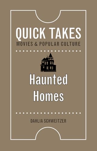 Imagen de archivo de Haunted Homes (Quick Takes: Movies and Popular Culture) a la venta por Books From California