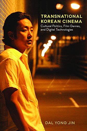 Stock image for Transnational Korean Cinema Cultural Politics, Film Genres, and Digital Technologies for sale by Michener & Rutledge Booksellers, Inc.