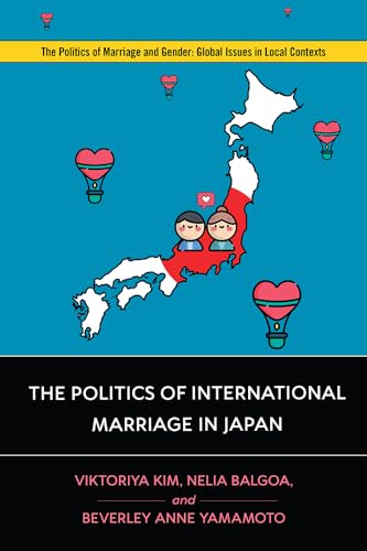 Stock image for The Politics of International Marriage in Japan for sale by ThriftBooks-Atlanta