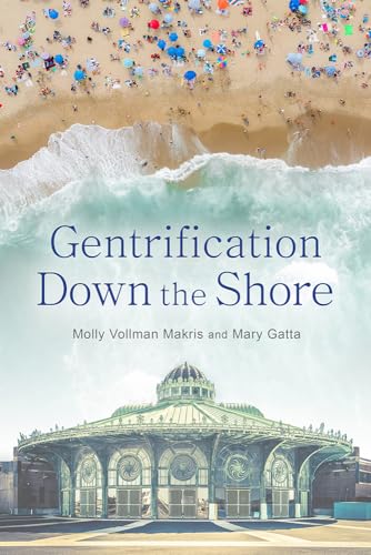 Beispielbild fr Gentrification Down the Shore zum Verkauf von WorldofBooks