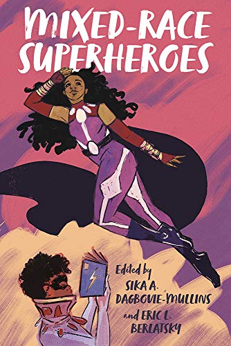 Imagen de archivo de Mixed-Race Superheroes a la venta por Book Deals