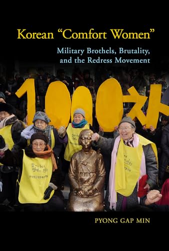 Beispielbild fr Korean "Comfort Women: Military Brothels, Brutality, and the Redress Movement (Genocide, Political Violence, Human Rights) zum Verkauf von WorldofBooks