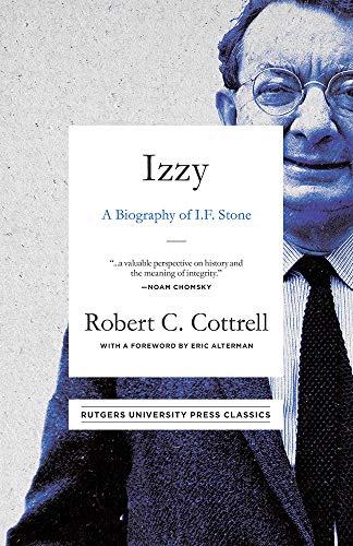 Beispielbild fr Izzy: A Biography of I. F. Stone zum Verkauf von Orbiting Books