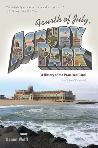 Beispielbild fr Fourth of July, Asbury Park: A History of the Promised Land zum Verkauf von Books From California