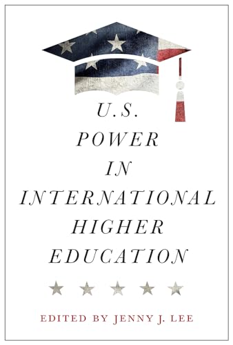 Beispielbild fr U.S. Power in International Higher Education zum Verkauf von Kennys Bookshop and Art Galleries Ltd.