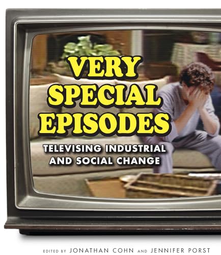 Imagen de archivo de Very Special Episodes: Televising Industrial and Social Change a la venta por HPB-Red