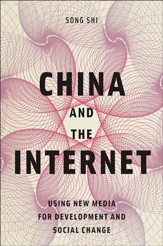 Imagen de archivo de China and the Internet: Using New Media for Development and Social Change a la venta por Books From California