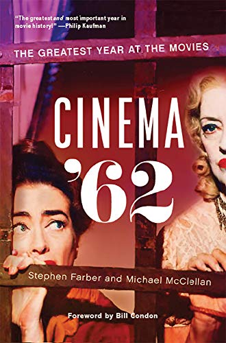 Stock image for Cinema '62: The Greatest Year at the Movies for sale by Books From California