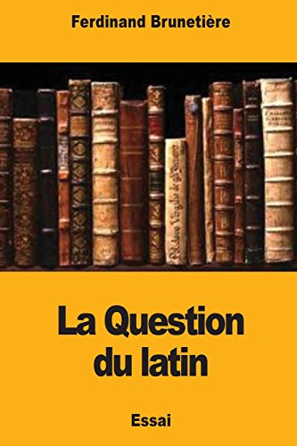 Imagen de archivo de La Question du latin (French Edition) a la venta por Lucky's Textbooks