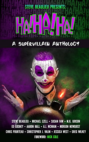 Beispielbild fr Ha!Ha!Ha!: A Supervillain Anthology (Superheroes and Vile Villains) zum Verkauf von Irish Booksellers