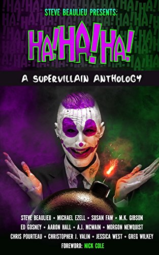Stock image for Ha!Ha!Ha!: A Supervillain Anthology (Superheroes and Vile Villains) for sale by Irish Booksellers