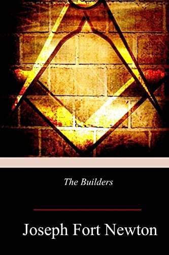 9781979006484: The Builders: A Story and Study of Masonry