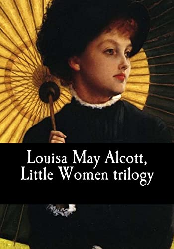 9781979006613: Louisa May Alcott, Little Women trilogy