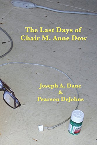 Beispielbild fr The Last Days of Chair M. Anne Dow [Soft Cover ] zum Verkauf von booksXpress
