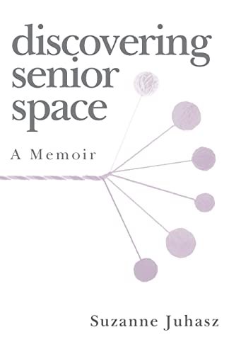 Imagen de archivo de Discovering Senior Space : A Memoir a la venta por Better World Books: West