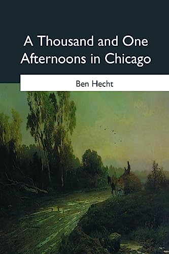 Imagen de archivo de A Thousand and One Afternoons in Chicago a la venta por THE SAINT BOOKSTORE