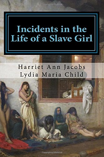 Beispielbild fr Incidents in the Life of a Slave Girl zum Verkauf von Revaluation Books