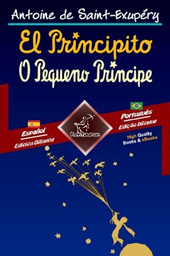 Stock image for El Principito - O Pequeno Prncipe: Textos bilinges en paralelo - Texto bilngue em paralelo: Espaol - Portugus Brasileo / Espanhol - Portugus Brasileiro (Spanish Edition) for sale by GF Books, Inc.