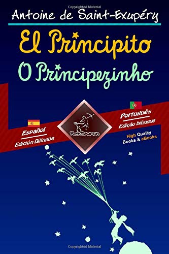 Beispielbild fr El Principito - O Principezinho: Textos bilinges en paralelo - Texto bilngue em paralelo : Espaol - Portugus / Espanhol - Portugus zum Verkauf von Revaluation Books