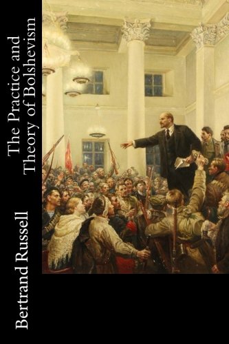 9781979030359: The Practice and Theory of Bolshevism