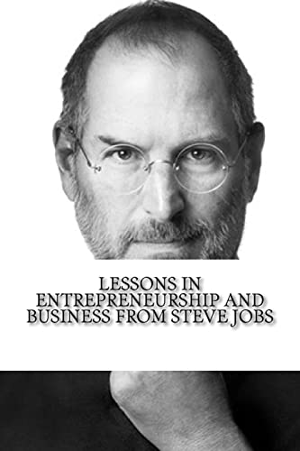 9781979043151: Lessons in Entrepreneurship and Business from Steve Jobs