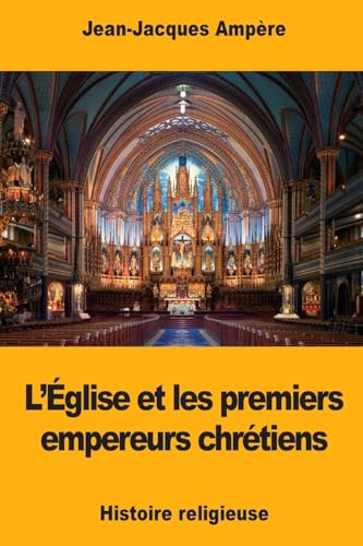 Beispielbild fr L'glise et les premiers empereurs chrtiens (French Edition) zum Verkauf von Lucky's Textbooks