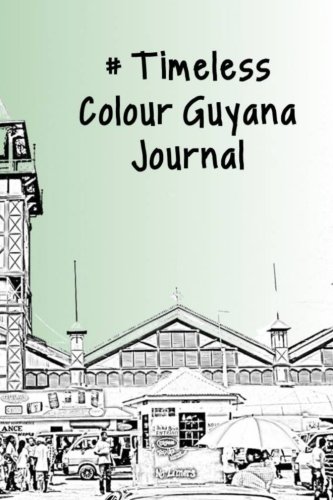 Beispielbild fr The Colour Guyana Journal (#Timeless Journals) zum Verkauf von Revaluation Books