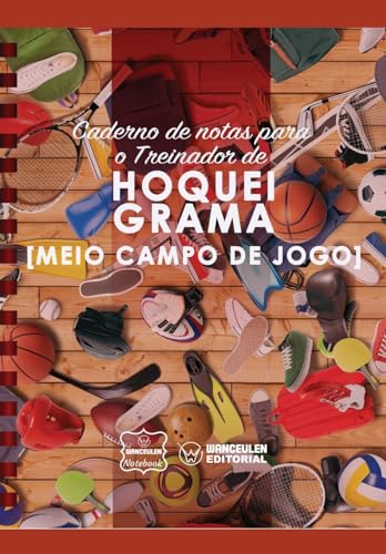 Imagen de archivo de Caderno de notas para o Treinador de Hquei Grama (Medio campo de jogo) (Portuguese Edition) a la venta por Lucky's Textbooks