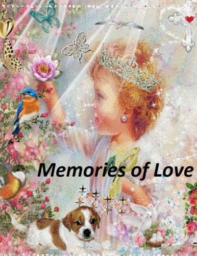 Imagen de archivo de Memories of Love a la venta por Revaluation Books