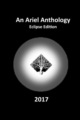 Stock image for Ariel Anthology 2017: Eclipse Edition for sale by Revaluation Books