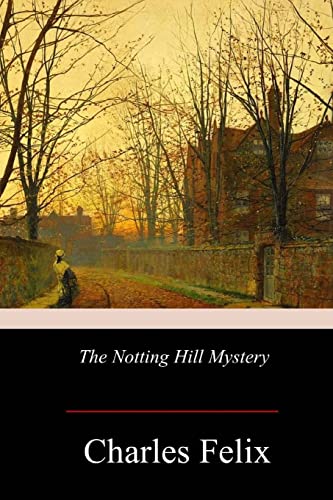 Beispielbild fr The Notting Hill Mystery zum Verkauf von WorldofBooks